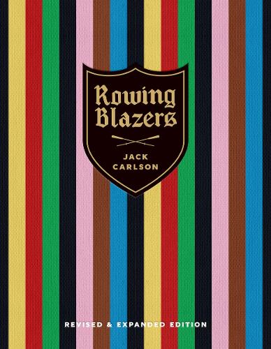 Бумажная книга «Rowing Blazers: Revised and Expanded Edition», автор Джек Карлсон - фото №1