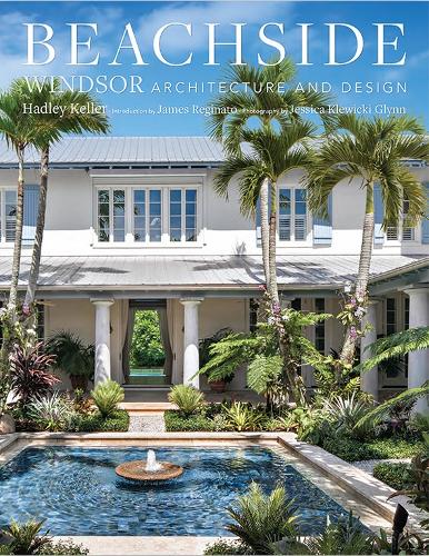 Паперова книга «Beachside: Windsor Architecture and Design», автор Гедлі Келлер - фото №1