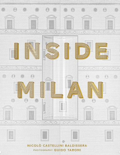 Паперова книга «Inside Milan», автор Ніколо Кастелліні Балдіссера - фото №1