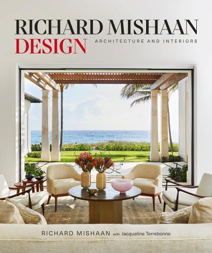Паперова книга «Richard Mishaan Design: Architecture and Interiors», авторів Жаклін Терребонн, Річард Мішан - фото №1