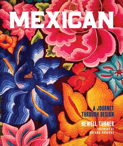 Бумажная книга «Mexican: A Journey Through Design», автор Ньюэлл Тернер - фото №1