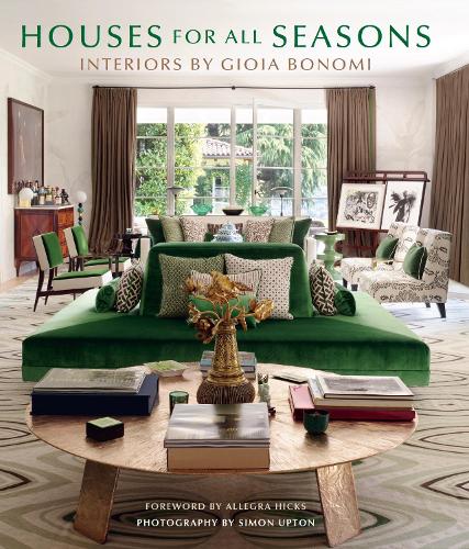 Бумажная книга «Houses for All Seasons: Interiors by Gioia Bonomi», автор Джиоя Бономи - фото №1