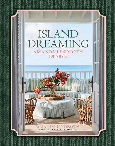 Бумажная книга «Island Dreaming: Amanda Lindroth Design», автор Аманда Линдрот - фото №1