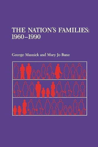 Паперова книга «The Nation's Families: 1960-1990», авторів Джордж Маснік, Мері Джо Бейн - фото №1