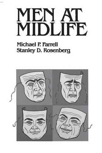 Бумажная книга «Men at Midlife», авторов Майкл П. Фаррелл, Стэнли Розенберг - фото №1