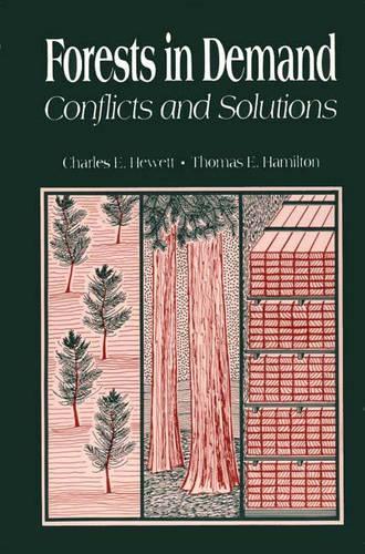 Бумажная книга «Forests in Demand: Conflicts and Solutions», авторов Чарльз Э. Хьюэтт, Ина К. Андерсон, Томас Гамильтон - фото №1