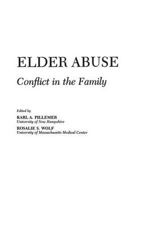 Бумажная книга «Elder Abuse: Conflict in the Family», авторов Карл Пиллемер, Розали С. Вульф - фото №1