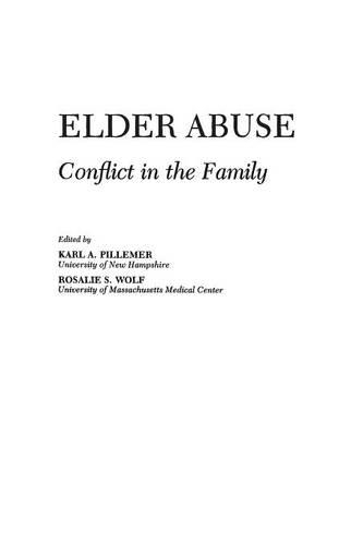 Бумажная книга «Elder Abuse: Conflict in the Family», авторов Карл Пиллемер, Розали С. Вульф - фото №1