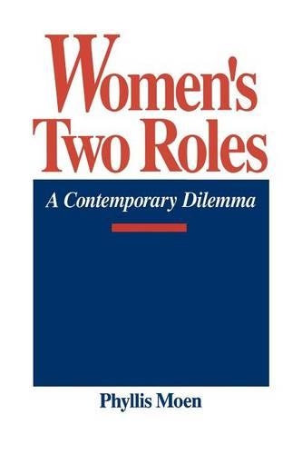 Паперова книга «Women's Two Roles: A Contemporary Dilemma», автор Філліс Моен - фото №1
