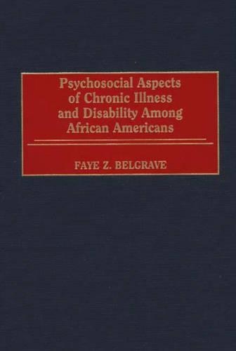 Бумажная книга «Psychosocial Aspects of Chronic Illness and Disability Among African Americans», автор Фэй З. Белгрейв - фото №1
