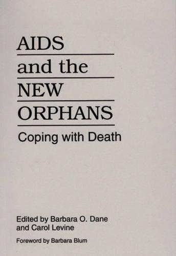 Паперова книга «AIDS and the New Orphans: Coping with Death», авторів Барбара О. Дейн, Керол Левін - фото №1
