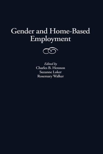 Паперова книга «Gender and Home-Based Employment», авторів Чарльз Б. Хеннон, Розмарі Вокер, Сюзанна Локер - фото №1