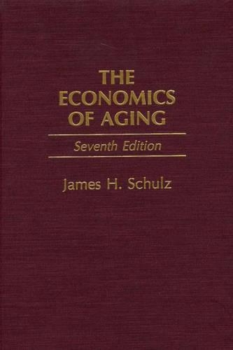 Бумажная книга «The Economics of Aging, 7th Edition», автор Джеймс Х. Шульц - фото №1
