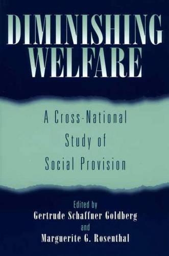 Бумажная книга «Diminishing Welfare: A Cross-National Study of Social Provision», автор Гертруда Шаффнер Голдберг - фото №1