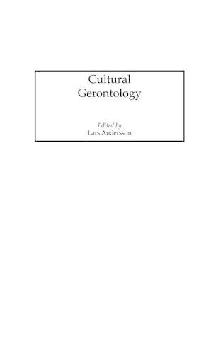 Бумажная книга «Cultural Gerontology», автор Ларс Андерссон - фото №1