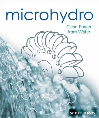 Паперова книга «Microhydro: Clean Power from Water», автор Скотт Девіс - фото №1