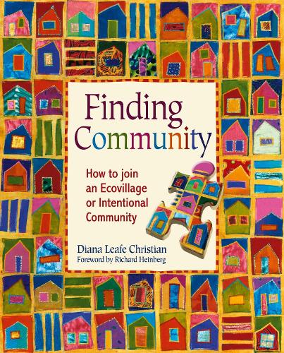 Паперова книга «Finding Community: How to Join an Ecovillage or Intentional Community», автор Діана Ліф Крістіан - фото №1