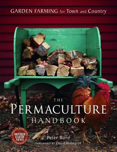 Паперова книга «The Permaculture Handbook: Garden Farming for Town and Country», автор Пітер Бейн - фото №1