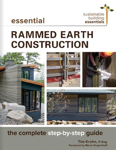 Паперова книга «Essential Rammed Earth Construction: The Complete Step-by-Step Guide», автор Тім Дж. Кран - фото №1