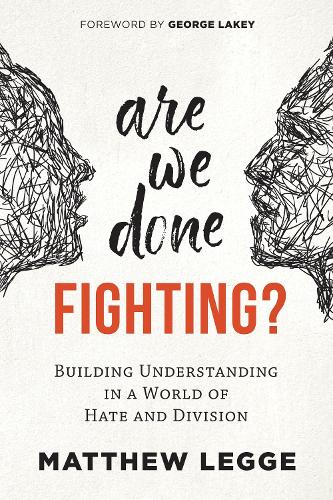 Бумажная книга «Are We Done Fighting?: Building Understanding in a World of Hate and Division», автор Мэтью Ледж - фото №1