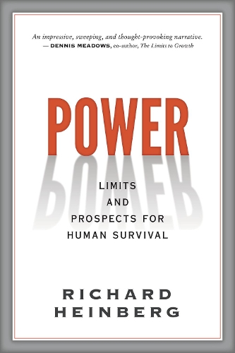 Бумажная книга «Power: Limits and Prospects for Human Survival», автор Ричард Хайнберг - фото №1