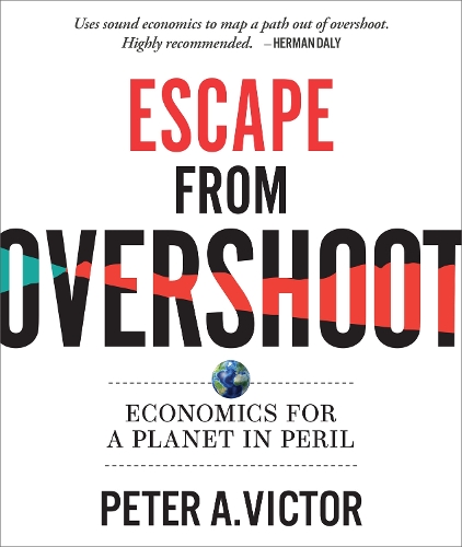 Бумажная книга «Escape from Overshoot: Economics for a Planet in Peril», автор Питер А. Виктор - фото №1