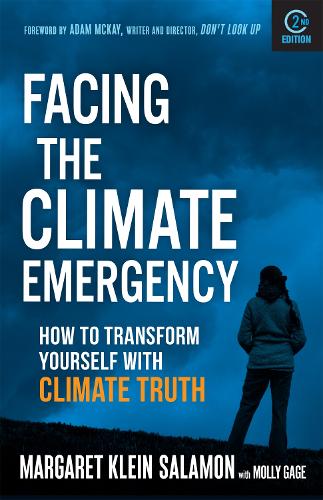 Бумажная книга «Facing the Climate Emergency, Second Edition: How to Transform Yourself with Climate Truth», автор Маргарет Клейн Саламон - фото №1
