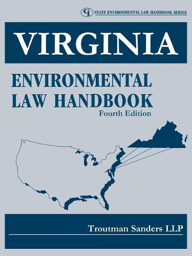 Бумажная книга «Virginia Environmental Law Handbook», автор Troutman Sanders LLP - фото №1