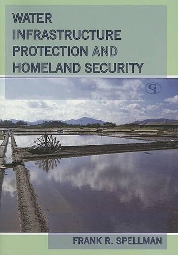 Бумажная книга «Water Infrastructure Protection and Homeland Security», автор Фрэнк Р. Спеллман - фото №1