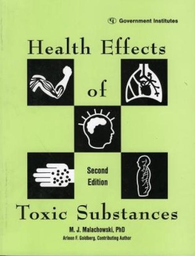 Бумажная книга «Health Effects of Toxic Substances», авторов Арлин Ф. Голдберг, М. Дж. Малаховски - фото №1
