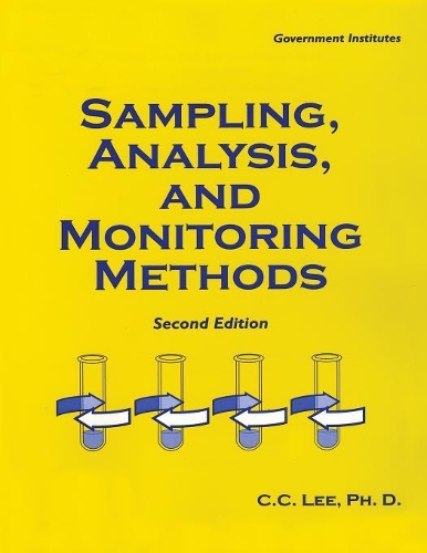 Бумажная книга «Sampling, Analysis, and Monitoring Methods: A Guide to EPA and OSHA Requirements», автор К. К. Ли - фото №1
