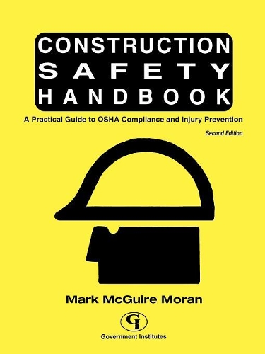 Бумажная книга «Construction Safety Handbook: A Practical Guide to OSHA Compliance and Injury Prevention», автор Марк Макгуайр Моран - фото №1
