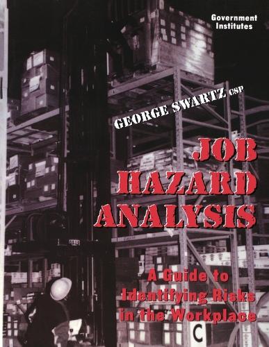 Бумажная книга «Job Hazard Analysis: A Guide to Identifying Risks in the Workplace», автор Джордж Швартц - фото №1