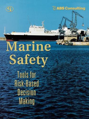 Паперова книга «Marine Safety: Tools for Risk-Based Decision Making», автор ABS Consulting - фото №1