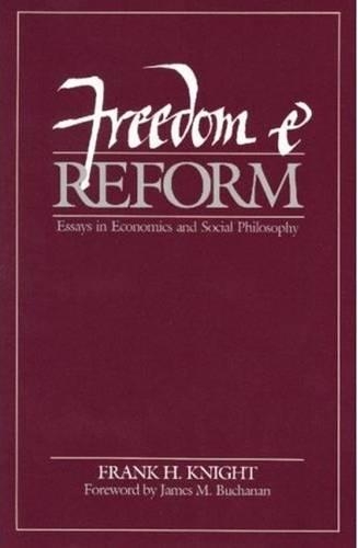 Паперова книга «Freedom & Reform: Essays in Economics & Social Philosophy», автор Френк Найт - фото №1