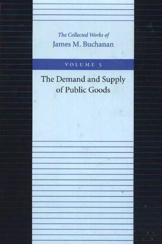 Бумажная книга «Demand & Supply of Public Goods», автор Джеймс Бьюкенен - фото №1
