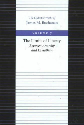 Бумажная книга «Limits of Liberty -- Between Anarchy & Leviathan», автор Джеймс Бьюкенен - фото №1