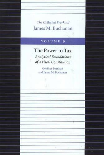 Бумажная книга «Power to Tax -- Analytical Foundations of a Fiscal Constitution», автор Джеймс Бьюкенен - фото №1
