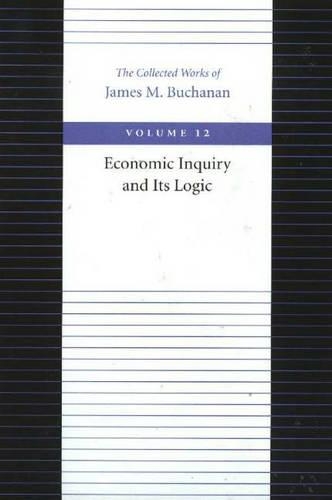 Паперова книга «Economic Inquiry & Its Logic», автор Джеймс Б'юкенен - фото №1