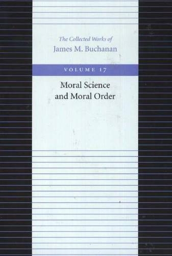 Паперова книга «Moral Science & Moral Order», автор Джеймс Б'юкенен - фото №1