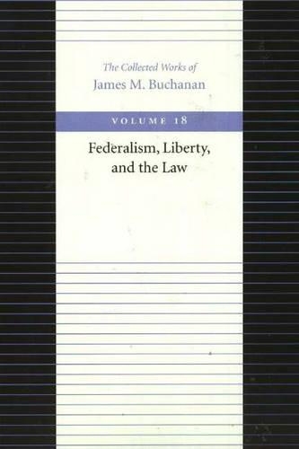 Бумажная книга «Federalism Liberty & the Law», автор Джеймс Бьюкенен - фото №1
