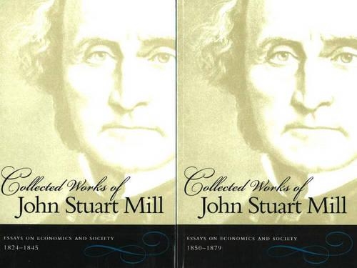 Бумажная книга «Collected Works of John Stuart Mill, Volumes 4 & 5: Essays on Economics & Society», автор Джон Стюарт Милл - фото №1