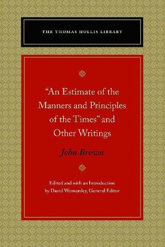 Бумажная книга «"An Estimate of the Manners and Principles of the Times" and Other Writings», автор Джон Браун - фото №1