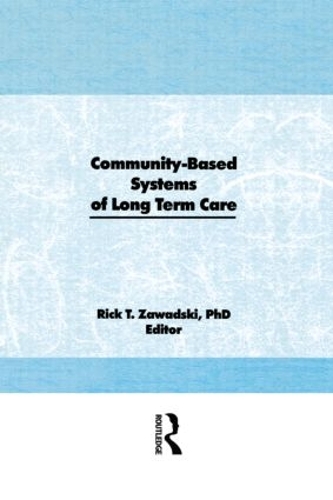Бумажная книга «Community-Based Systems of Long-Term Care» - фото №1