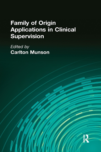 Бумажная книга «Family of Origin Applications in Clinical Supervision», автор Карлтон Мансон - фото №1