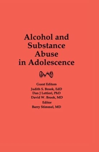 Паперова книга «Alcohol and Substance Abuse in Adolescence», авторів Баррі Штіммель, Джудіт Брук - фото №1