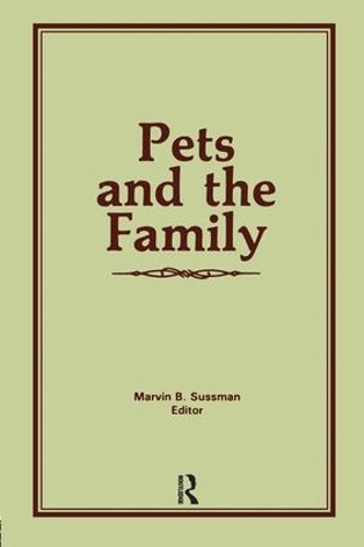 Бумажная книга «Pets and the Family», автор Марвин Б. Сассман - фото №1