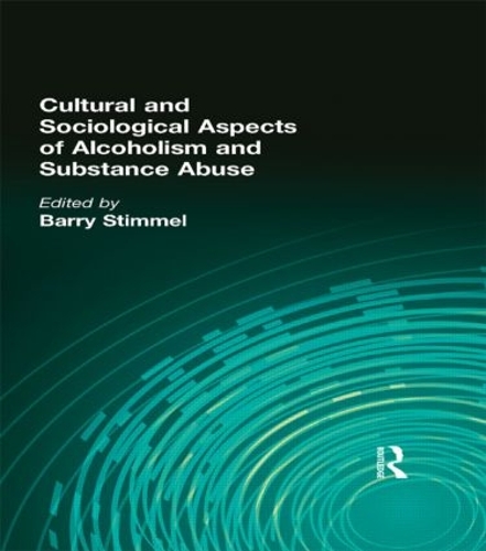 Паперова книга «Cultural and Sociological Aspects of Alcoholism and Substance Abuse», автор Баррі Штіммель - фото №1