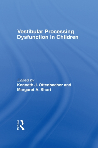 Паперова книга «Vestibular Processing Dysfunction in Children», авторів Кеннет Дж Оттенбахер, Маргарет Шорт Деграфт - фото №1