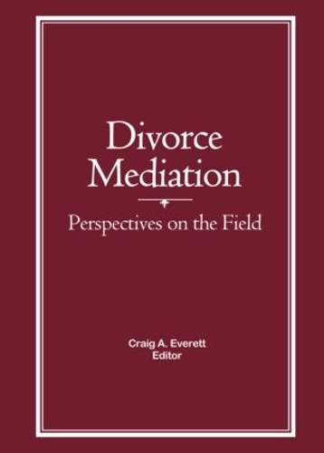 Паперова книга «Divorce Mediation: Perspectives on the Field», автор Крейг Еверетт - фото №1